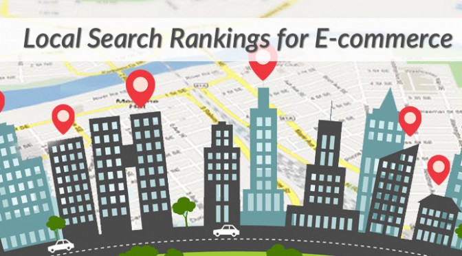 How to Improve Local Search Rankings for E-commerce