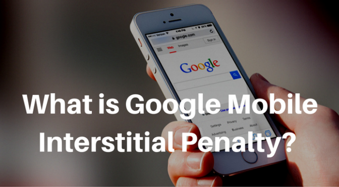 what is Google Mobile Interstitial Penalty?