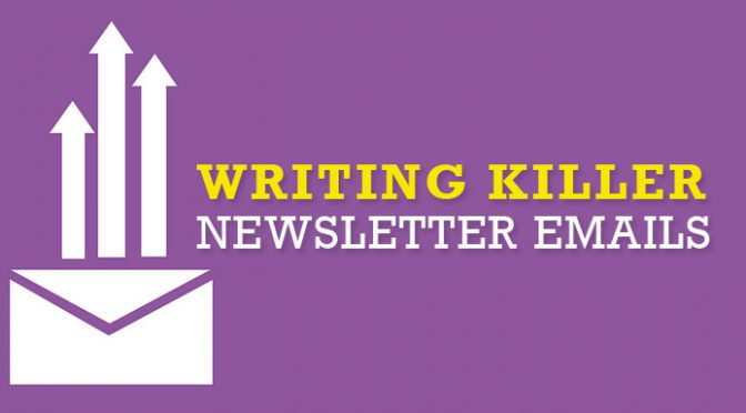 Writing killer newsletter emails
